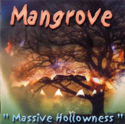 Mangrove : Massive Hollowness